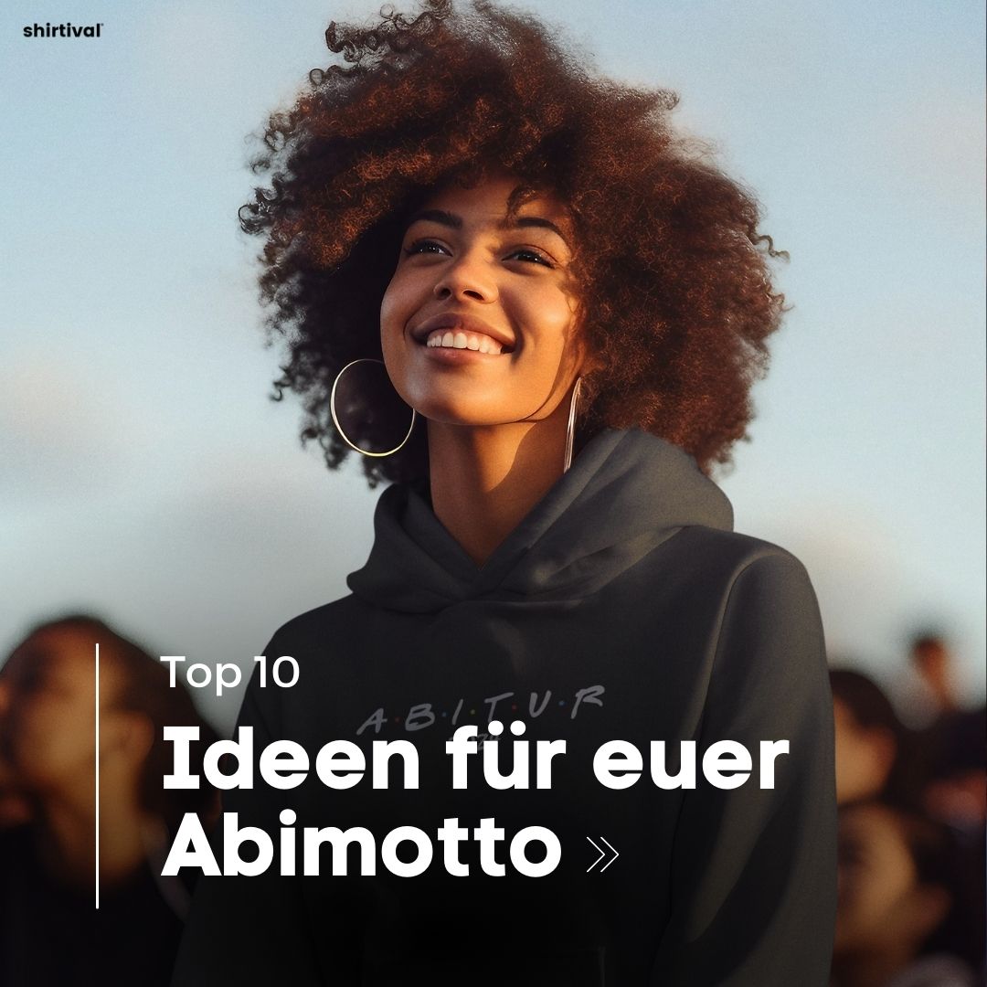 Die besten Abimotto Ideen für das Abitur 2024 - shirtival