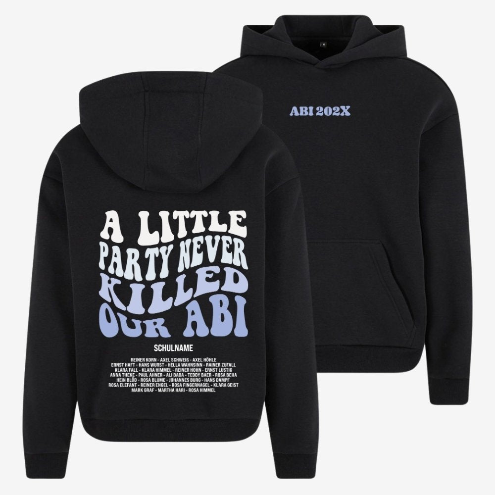 A Little Party Never Killed Our Abi - shirtival