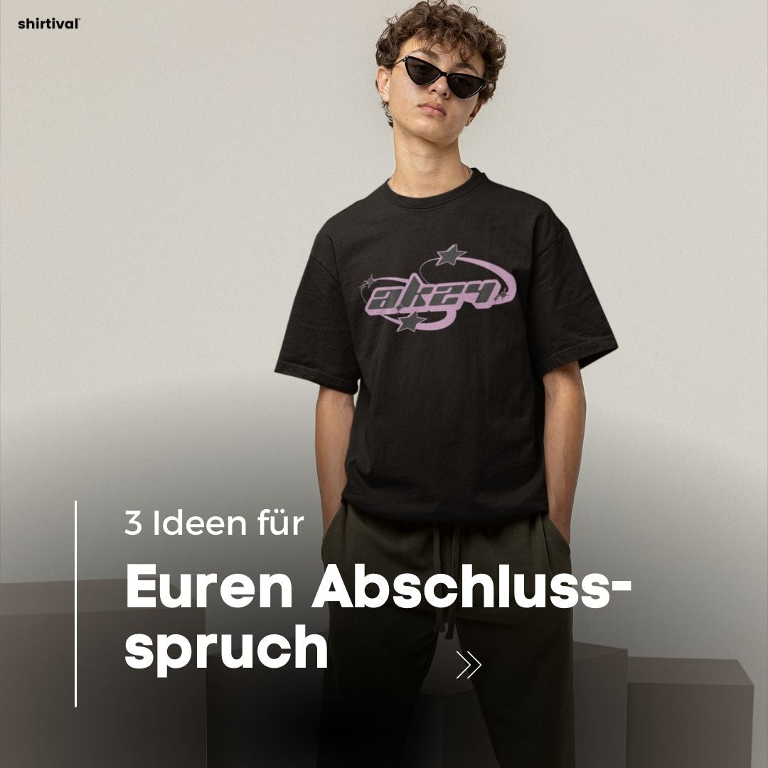 Kreative Sprüche für Euren Abschlusspulli: 3 Top-Ideen - shirtival