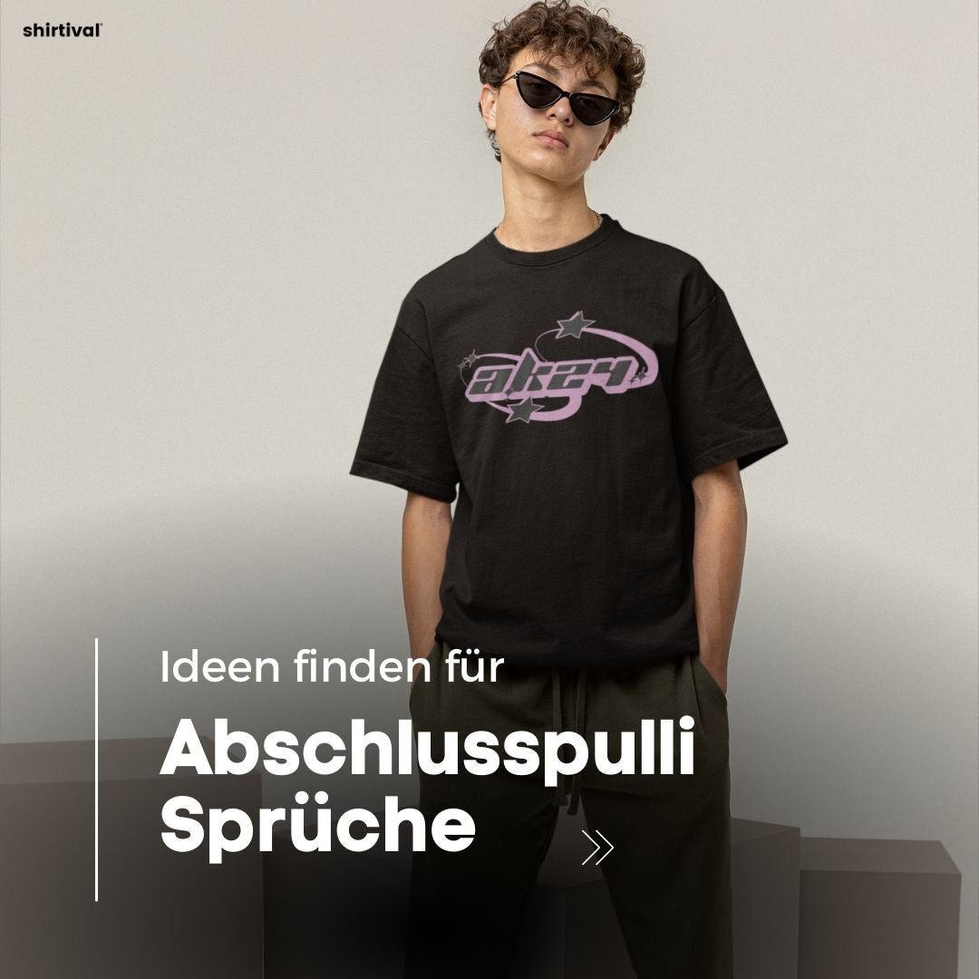 Abschlusspulli Spruch finden - 5 einfache Schritte - shirtival