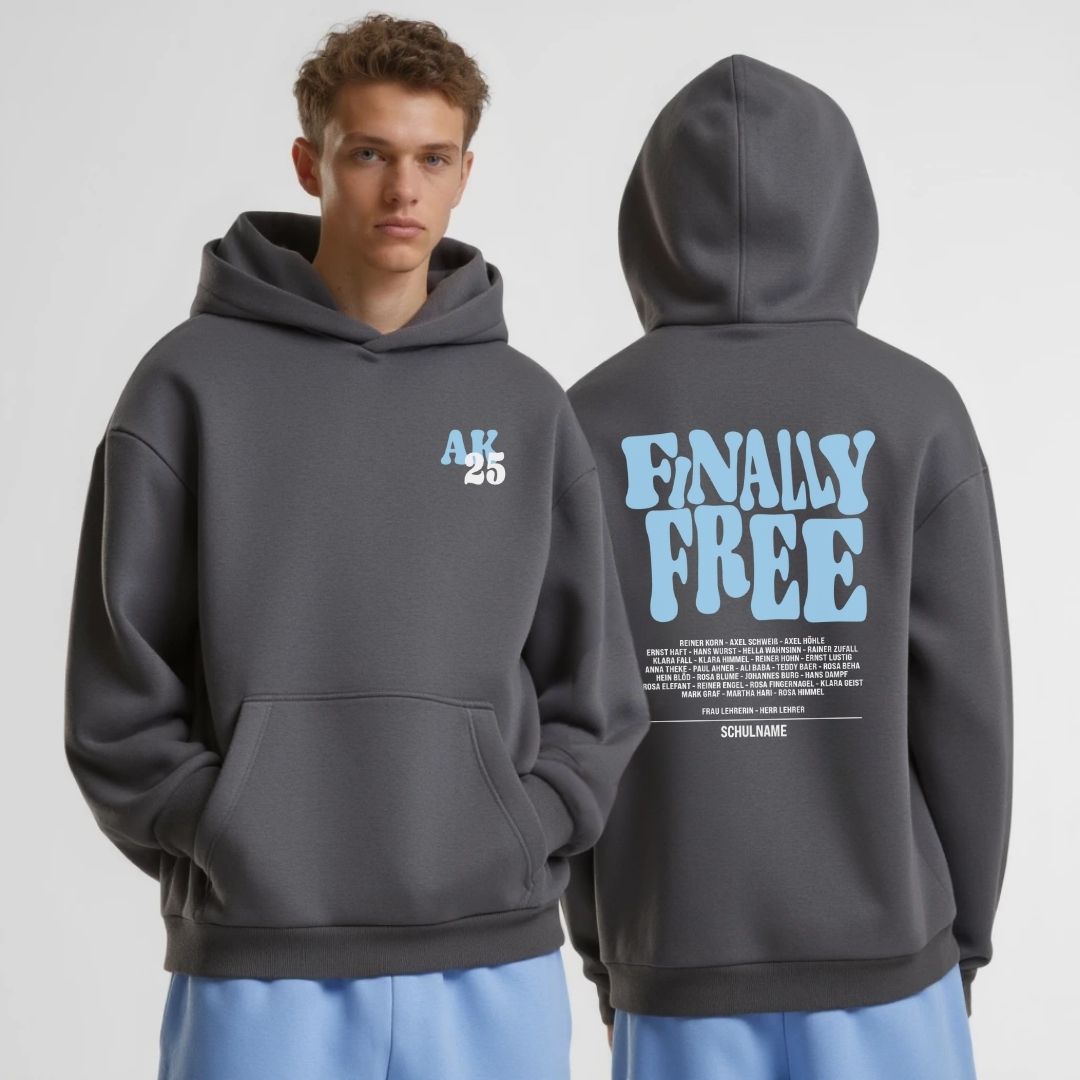 AK FINALLY FREE #5 | shirtival - Abschluss Pullover - Abipulli- Abschlusspulli - Abimotto 2025 - Abschlussmotto - Abschluss Hoodie